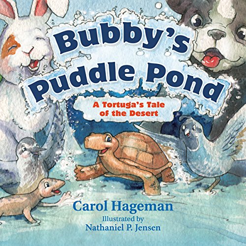 Stock image for Bubby's Puddle Pond: A Tortuga's Tale of the Desert for sale by BookHolders