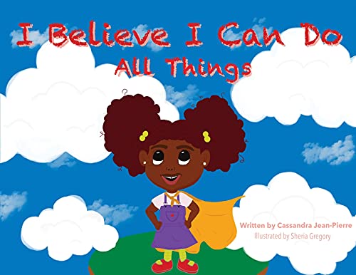 Imagen de archivo de I Believe I Can Do All Things a la venta por Big River Books