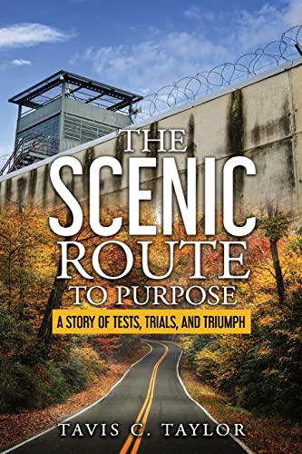 Imagen de archivo de The Scenic Route to Purpose: A Story of Tests, Trials, and Triumph a la venta por ThriftBooks-Dallas