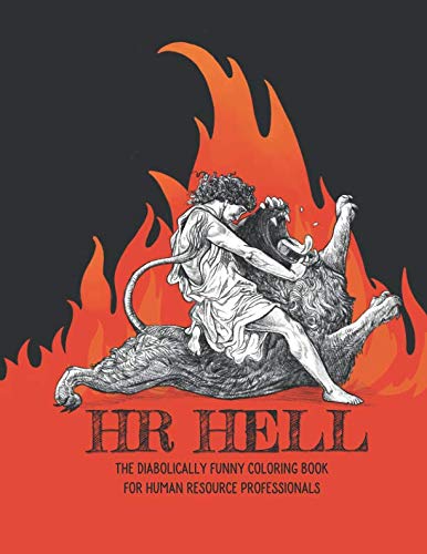 Stock image for HR Hell: The Diabolically Funny Coloring Book for Human Resource Professionals for sale by GF Books, Inc.