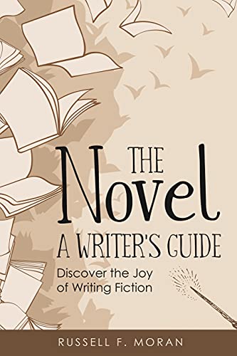 Beispielbild fr The Novel - A Writer's Guide: Discover the Joy of Writing Fiction zum Verkauf von Lucky's Textbooks