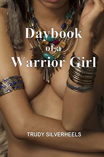 Beispielbild fr Daybook of a Warrior Girl zum Verkauf von Lucky's Textbooks