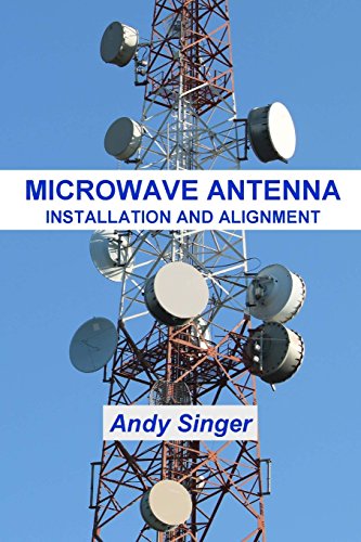 Stock image for Microwave Antenna Installation and Alignment for sale by SecondSale