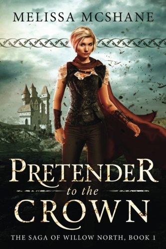 Beispielbild fr Pretender to the Crown: Volume 1 (The Saga of Willow North) zum Verkauf von WorldofBooks