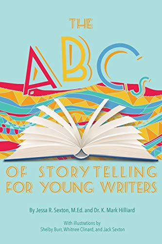 9780999009093: The ABCs of Storytelling for Young Writers