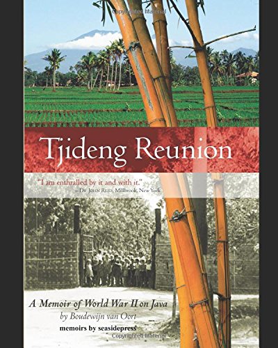 9780999010747: Tjideng Reunion: A Memoir of World War II on Java