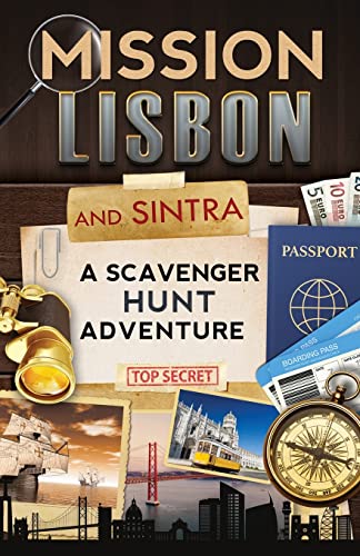 Beispielbild fr Mission Lisbon (and Sintra): A Scavenger Hunt Adventure - Travel Guide for Kids zum Verkauf von WorldofBooks