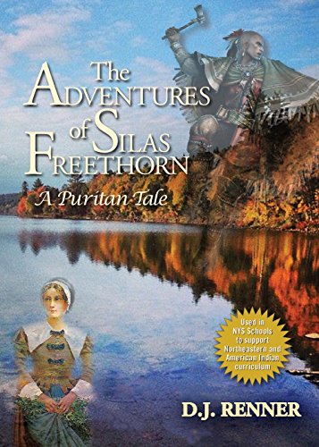 Beispielbild fr The Adventures of Silas Freethorn : A Puritan Tale, Second Edition zum Verkauf von Better World Books