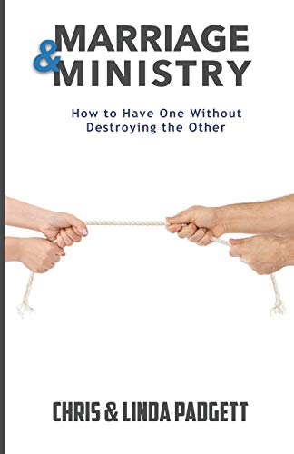 Stock image for Marriage and Ministry: How to Have One Without Destroying the Other for sale by ThriftBooks-Atlanta