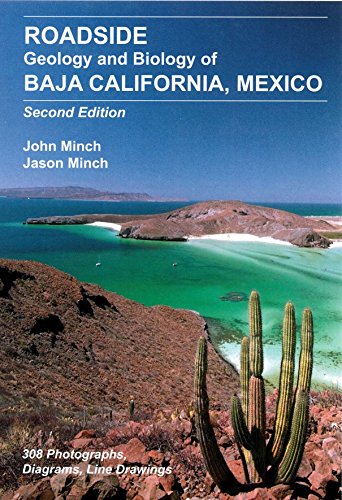 9780999025109: Roadside Geology and Biology of Baja California, 2nd Ed.