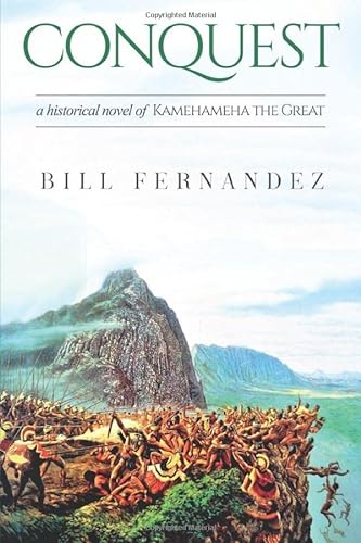 Stock image for Conquest: a Historical Novel of Kamehameha the Great for sale by Books Unplugged