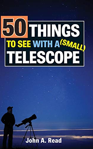 Imagen de archivo de 50 Things to See with a Small Telescope a la venta por Goodwill