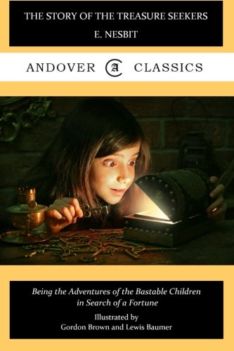 Stock image for The Story of the Treasure Seekers: Volume 1 (Andover Classics) for sale by Revaluation Books