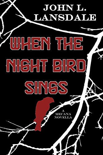 Stock image for When the Night Bird Sings: A Mecana Novella for sale by Lucky's Textbooks