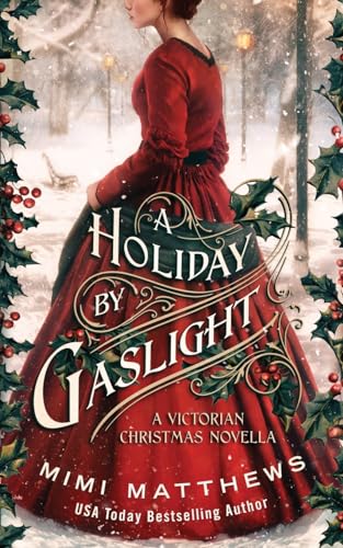 Stock image for A Holiday By Gaslight: A Victorian Christmas Novella for sale by Jenson Books Inc