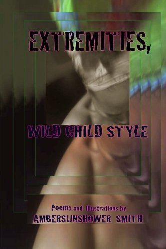 Beispielbild fr Extremities, Wild Child Style zum Verkauf von Revaluation Books