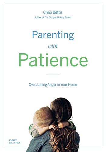Stock image for Parenting with Patience: Overcoming Anger in the Home (Participant Workbook) for sale by HPB-Diamond