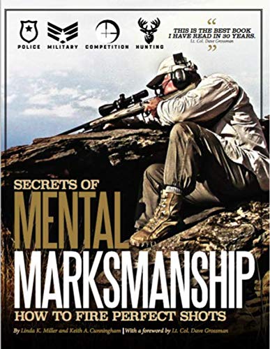 Stock image for Secrets Of Mental Marksmanship 2nd edition by Linda K. Miller and Keith A. Cunningham (2018) for sale by ZBK Books