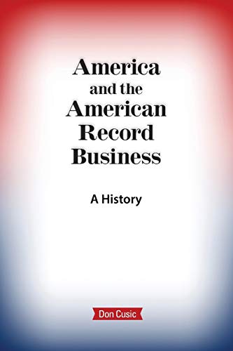 Beispielbild fr America and the American Record Business: A History zum Verkauf von BooksRun