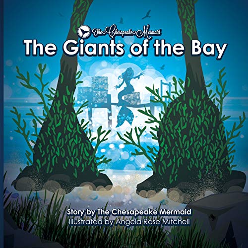 Stock image for The Chesapeake Mermaid: and The Giants of the Bay for sale by Book Deals