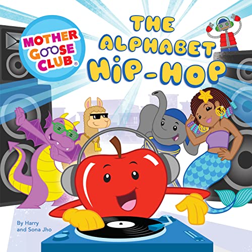 Stock image for Mother Goose Club - The Alphabet Hip-Hop for sale by SecondSale