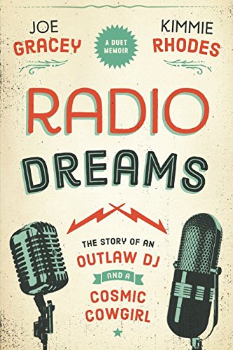 Stock image for Radio Dreams: The Story of An Outlaw DJ and A Cosmic Cowgirl for sale by SecondSale