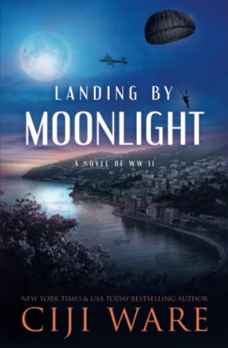 Stock image for Landing by Moonlight: A Novel of WW II for sale by Books Unplugged