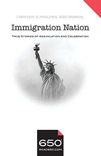 Stock image for 650 | Immigration Nation: True Stories of Assimilation and Celebration for sale by ALLBOOKS1