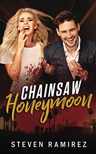 Stock image for Chainsaw Honeymoon for sale by ThriftBooks-Dallas