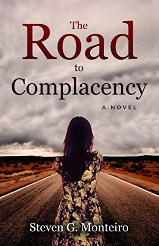Stock image for The Road to Complacency for sale by Revaluation Books