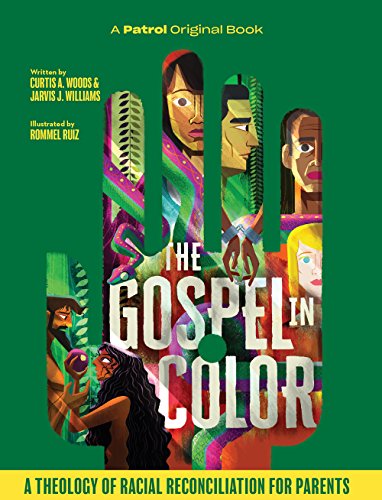Imagen de archivo de The Gospel In Color For Parents: A Theology of Racial Reconciliation for Parents a la venta por Once Upon A Time Books