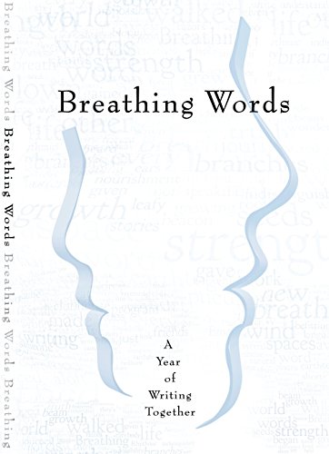 Beispielbild fr Breathing Words: A Year of Writing Together zum Verkauf von SecondSale