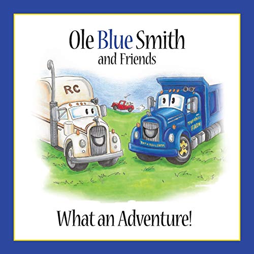 Stock image for Ole Blue Smith and Friends: What an Adventure!: 2 for sale by Reuseabook