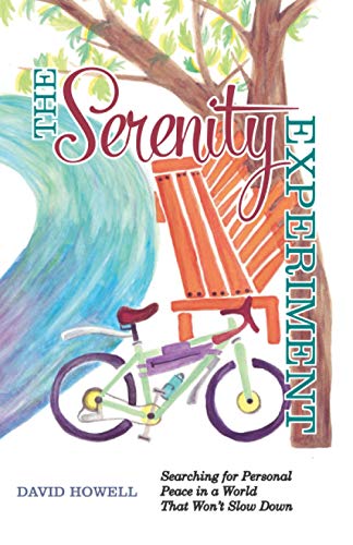 Stock image for The Serenity Experiment: Searching for Personal Peace in a World That Won't Slow Down for sale by ThriftBooks-Atlanta