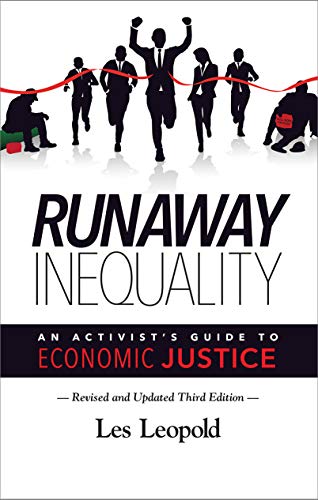Beispielbild fr Runaway Inequality : An Activist's Guide to Economic Justice, 3rd Edition zum Verkauf von Better World Books