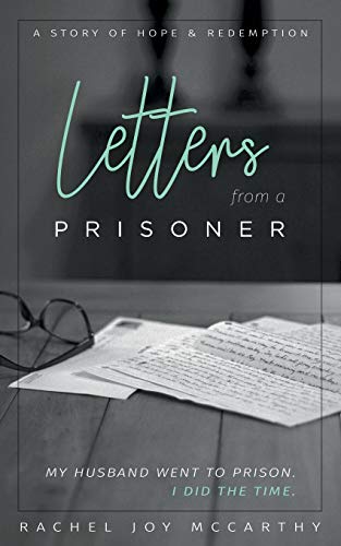 Beispielbild fr Letters from a Prisoner: A story of hope and redemption zum Verkauf von ThriftBooks-Atlanta