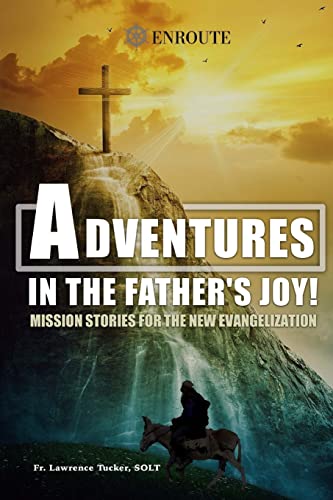 Stock image for Adventures in the Father's Joy! for sale by SecondSale