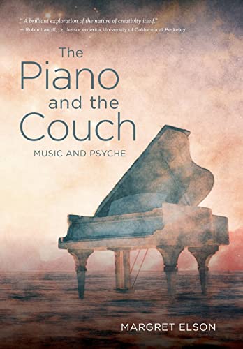 Stock image for The Piano and the Couch: Music and Psyche for sale by Lakeside Books