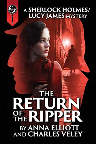 Beispielbild fr The Return of the Ripper: A Sherlock Holmes and Lucy James Mystery zum Verkauf von ThriftBooks-Dallas