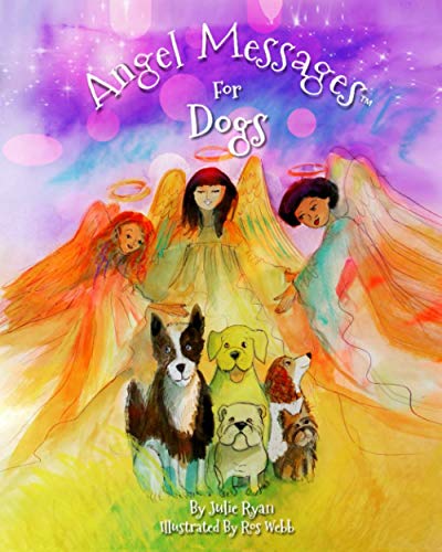 Stock image for Angel Messages For Dogs for sale by SecondSale