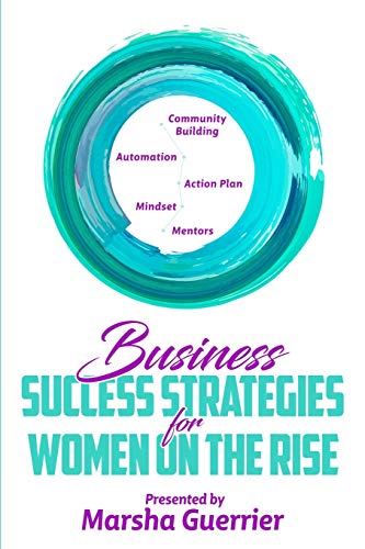 Stock image for Business Success Strategies for Women on the Rise for sale by Lucky's Textbooks