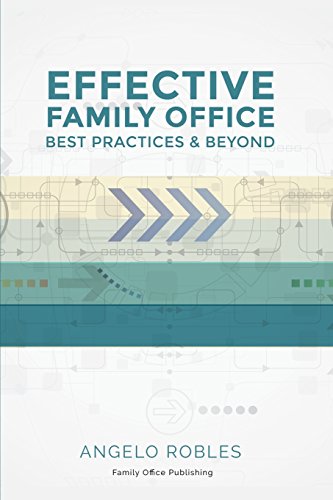 9780999132203: Effective Family Office: Best Practices and Beyond
