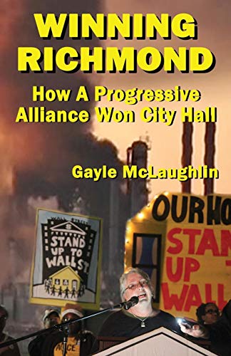 Stock image for Winning Richmond : How a Progressive Alliance Won City Hall for sale by Better World Books: West