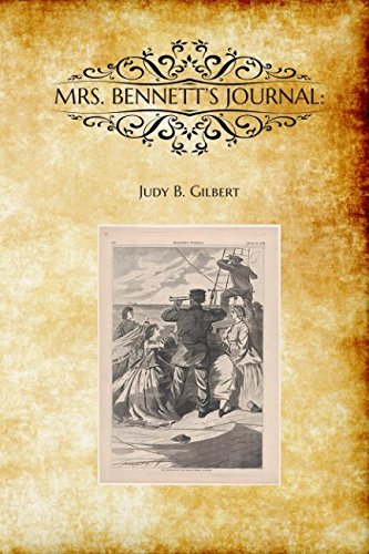 Imagen de archivo de MRS. BENNETT'S JOURNAL: A Perilous Voyage in Civil War a la venta por ThriftBooks-Atlanta