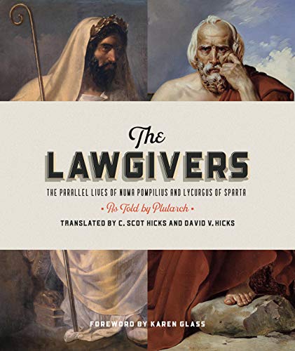 Stock image for The Lawgivers: The Parallel lives of Numa Pompilius and Lycurgus of Sparta for sale by Seattle Goodwill