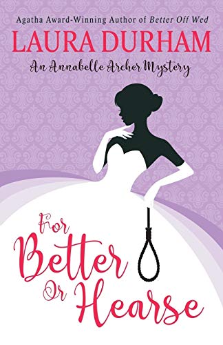 Beispielbild fr For Better Or Hearse (Annabelle Archer Wedding Planner Mystery) zum Verkauf von HPB-Red