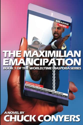 Stock image for The Maximilian Emancipation for sale by Books Unplugged