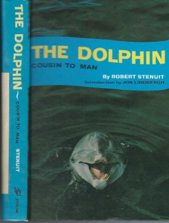 9780999153956: The Dolphin, Cousin to Man.