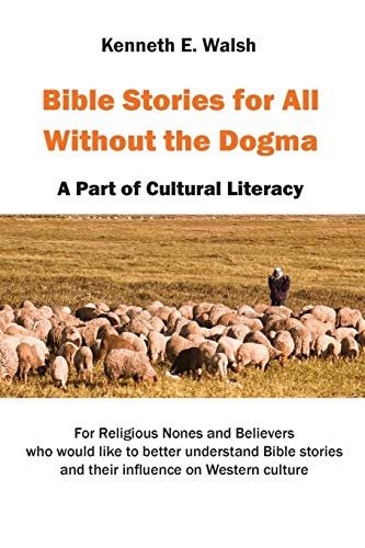 Beispielbild fr Bible Stories For All Without the Dogma: A Part of Cultural Literacy zum Verkauf von Books for Life