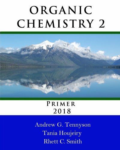 Beispielbild fr Organic Chemistry 2 Primer 2018 zum Verkauf von Revaluation Books